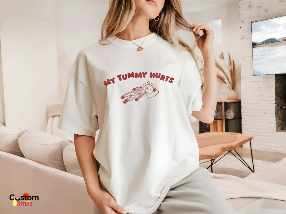 Bear My Tummy Hurts Shirt