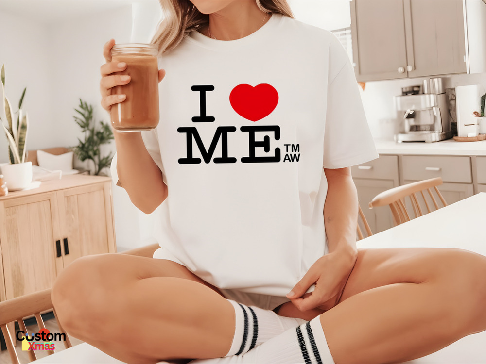 I Love Me TM AW Shirt