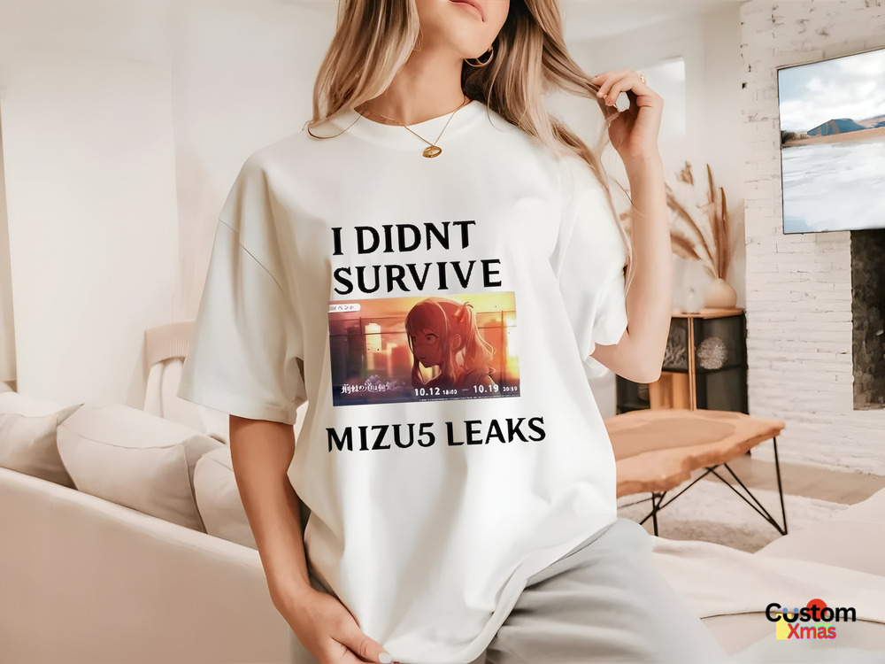 Mizuki Solo I Didn_t Survive Mizu5 Leaks Shirt