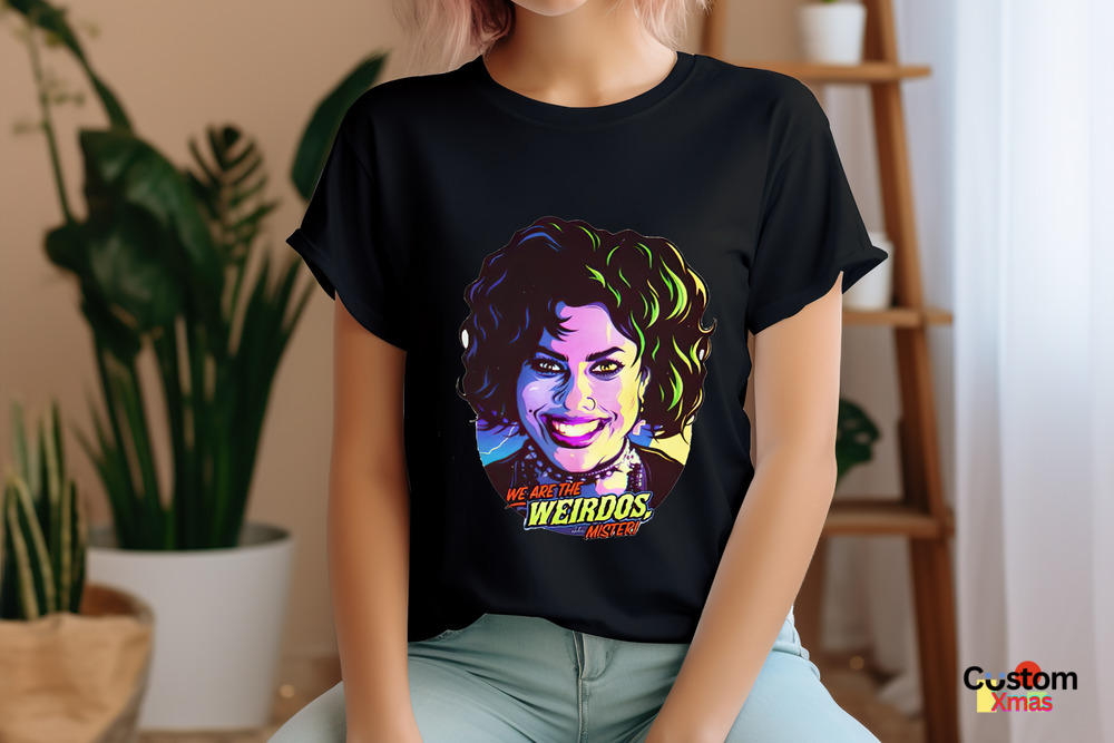 We Are The Weirdos Mister Shirt